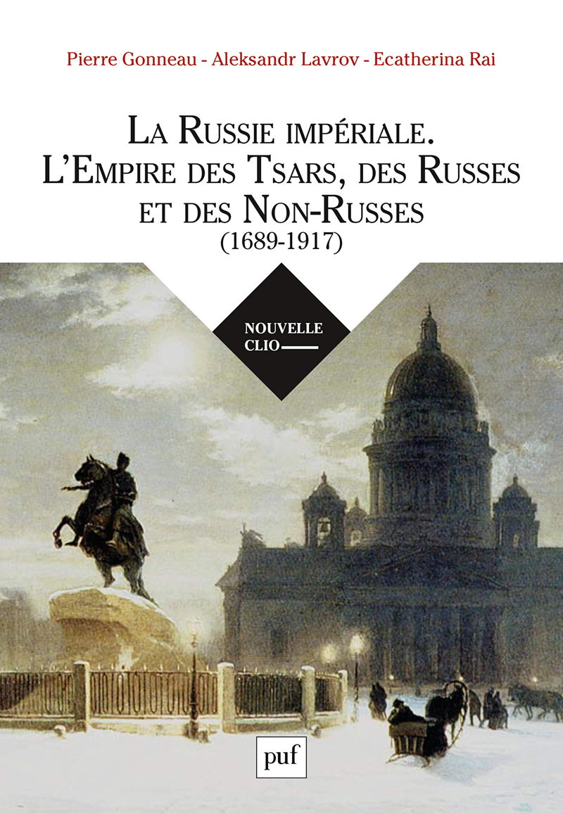 Couverture. PUF. La Russie impériale - Empire des Tsars, des Russes et des Non-Russes (1689-1917). 2019-03-20